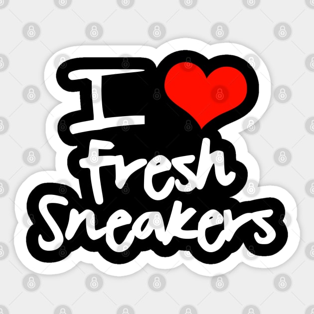 I Love Fresh Sneakers Sticker by Tee4daily